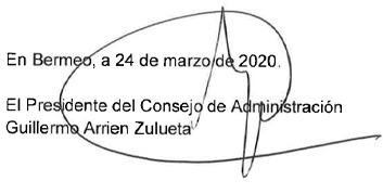 En Bermeo, a 24 de marzo de 2020. El Presidente del Consejo de Administración Guillermo Arrien Zulueta